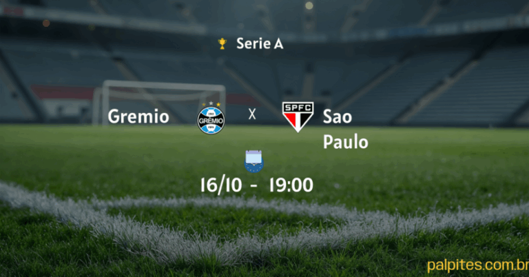 Prognósticos e Palpites Imperdíveis para Grêmio x São Paulo na Série A – 16 de Outubro