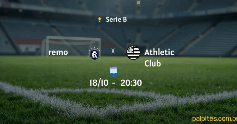 Palpites e Prognósticos: Remo x Athletic Club na Série B – Análise do Jogo de 18/10