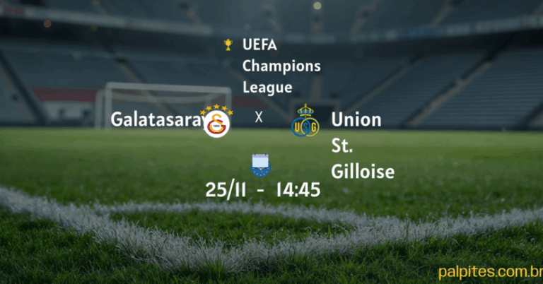 Palpites e Prognósticos para Galatasaray x Union St. Gilloise na UEFA Champions League – 25/11