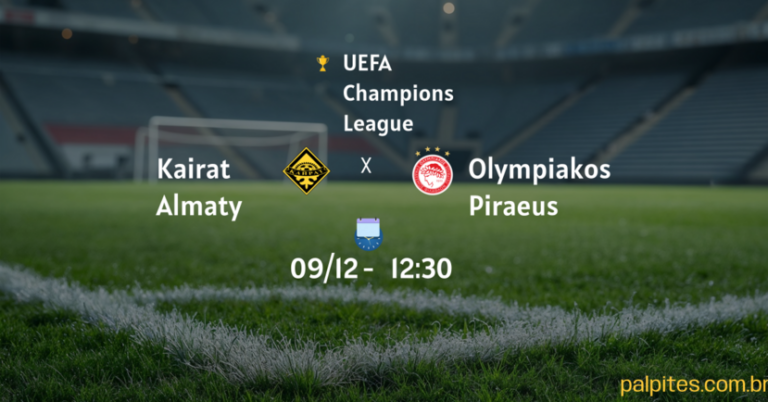 Palpites e Prognósticos para Kairat Almaty x Olympiakos Piraeus na UEFA Champions League – 09/12